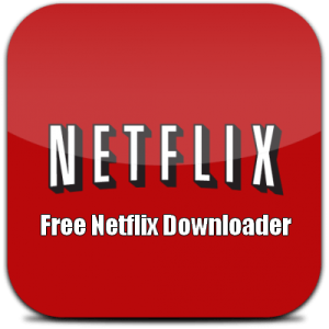 Netflix Downloader Premium Crack 8.35.0 + Key Full Download Latest